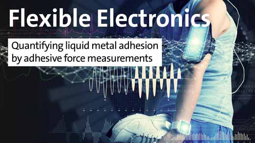 Flexible Electronics - Quantifying liquid metal adhesion by adhesive force measurements